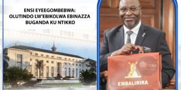 Embalirira ya Buganda 2024/2025 – Olutindo lw’ebikolwa ebinazza Buganda ku ntikko