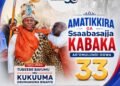 Amatikkira ga Ssaabasajja Kabaka Ronald Muwenda Mutebi II ag’omulundi ogwa 33 ku Watoto Church e Bweyogerere – 31 July,2026